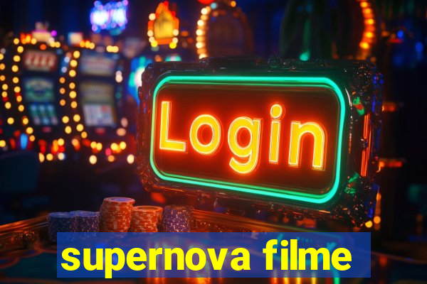 supernova filme